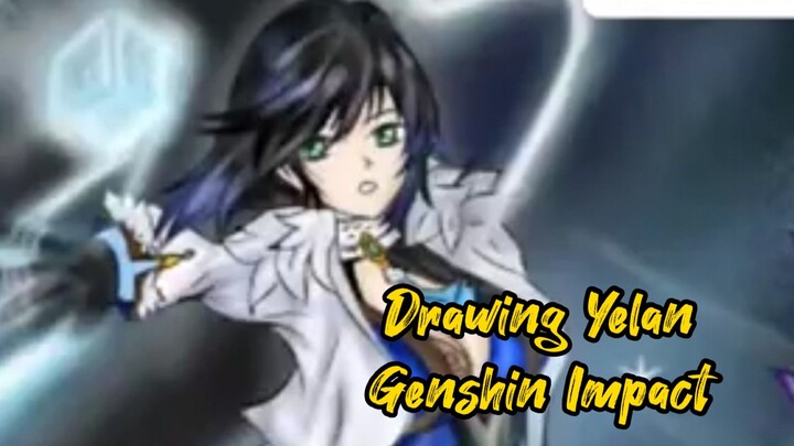 Drawing Yelan Genshin Impact