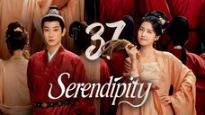 🇨🇳EP 37 | Serendipity (2025) [𝗛𝗔𝗥𝗗𝗖𝗢𝗗𝗘𝗗 EngSub]