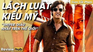 Review Hub: Phim Hành Động, Tóm Tắt Phim Lách Luật Kiểu Mỹ, Shiper Giàu Nhất Thế Giới