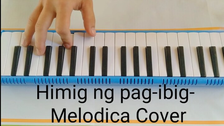 Himig ng pag-ibig-Melodica Cover