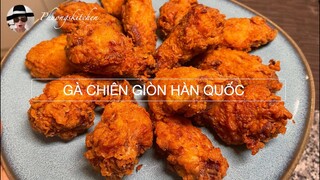 GÀ CHIÊN GIÒN HÀN QUỐC - Công thức tự pha bột