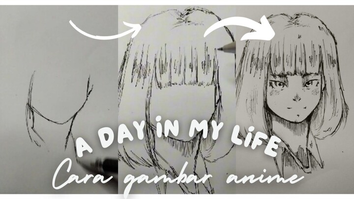 A day in my life (cara gambar anime ) modal bulpen 3 Rp 😭✨