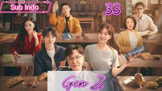 🇨🇳{Sub Indo} Gen Z Eps.33 HD