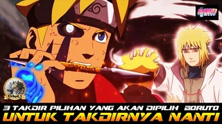 3 TAKDIR PILIHAN YANG AKAN DI PILIH BORUTO UNTUK TAKDIRNYA NANTI