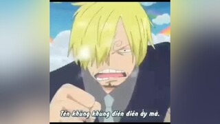 Anh điên lên anh chém hết zoro sanji onepiece xuhuong