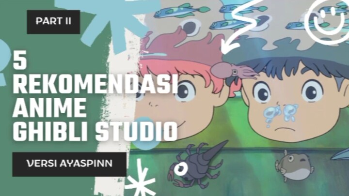 5 REKOMENDASI ANIME STUDIO GHIBLI [FIRST UPLOAD LAGI]