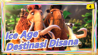 [Ice Age7] Kita hampir sampai destinasi kita_4