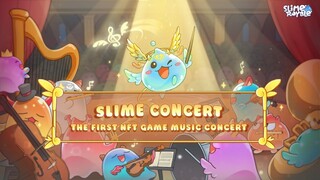The First NFT Game Music Concert in the world - Slime Royale Concert