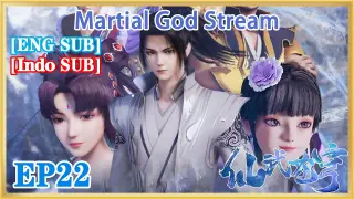 【ENG SUB】Martial God Stream EP22 1080P