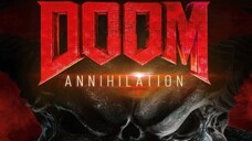 WATCH MOVEI:	Doom Annihilation 2019 trailer  :link in the description: