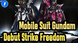[Mobile Suit Gundam] Debut Strike Freedom - Jejak_1