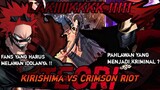 Kirishima vs Crimson Riot, akan jadi pertarungan paling Lakikkkk !!!