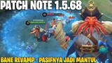 BANE REVAMP, LING NERF, FANNY NERF, CLAUDE NERF - PATCH NOTE 1.5.68 MOBILE LEGENDS
