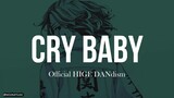Tokyo Revengers OST - Cry Baby (Official HIGE DANdism) Rom,Eng,Indo Translation Lyrics