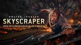 SKYSCRAPER (Tagalog Dubbed) - Legendary Entertainment 2018 720p