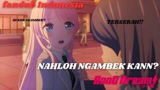 [fandub] CUMA TEMENAN KOK!!? | BanG Dream it's my go dub indo