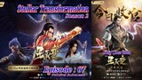 Eps 07 S2 | Stellar Transformation "Xing Chen Bian" Season 2