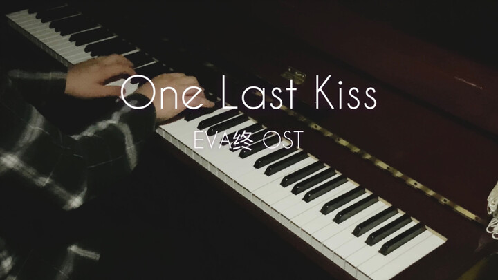 【Piano】One Last Kiss EVA Final OST Animenz Version