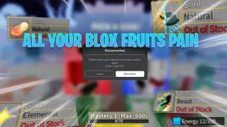 All Your Blox Fruits Pain in 1 Video