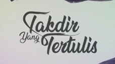Takdir yang tertulis episode 03