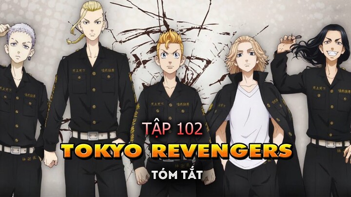 Tóm tắt Tokyo Revengers tập 102 ( chap 247 )