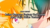 Rekomendasi Anime Romance Fantasy Underrated yang Bikin Baper! 😍✨