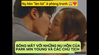 Bỏng mắt với những nụ hôn của Park Min Young và các chủ tịch