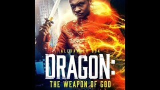 Dragon: The Weapon of God - (2022), Action, Adventure, Fantasy, Sci-Fi, trailer