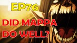 So, MAPPA made GREATNESS? Attack on Titan The Final Season Part 2 Episode 76 "Judgement"