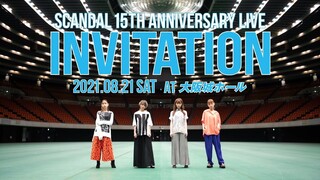 Scandal - 15th Anniversary Live 'Invitation' [2021.08.21]