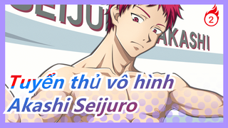 [Tuyển thủ vô hình] Mashup Sự xuất hiện của Akashi Seijuro_2