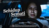 SEHIDUP SEMATI - LAURA BASUKI, ARIO BAYU, LUKMAN SARDI | FILM TENTANG KDRT WAJIB KALIAN TONTON!!