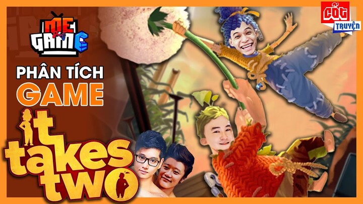 Phân Tích Game: It Takes Two - Game Vợ Chồng Son Của ĐỘ MIXI x XEMESIS & DŨNG CT x VŨ | meGAME