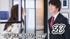 󾓮 현재는 아름다워 IT'S BEAUTIFUL NOW EP 38 ENG SUB