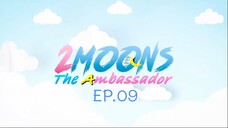 2 Moons 3 EP.09