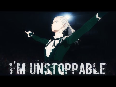 Unstoppable | Yuri!!! On Ice [AMV]