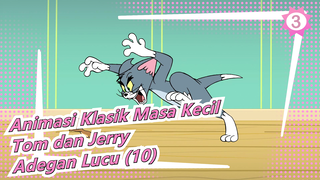 [Animasi Klasik Masa Kecil: Tom dan Jerry] Adegan Lucu (10)_3
