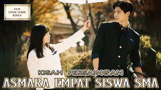 Persaingan Asmara Empat Siswa SMA - Alur Cerita Film Terbaik