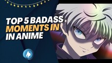 Top 5 Badass Moments in Anime