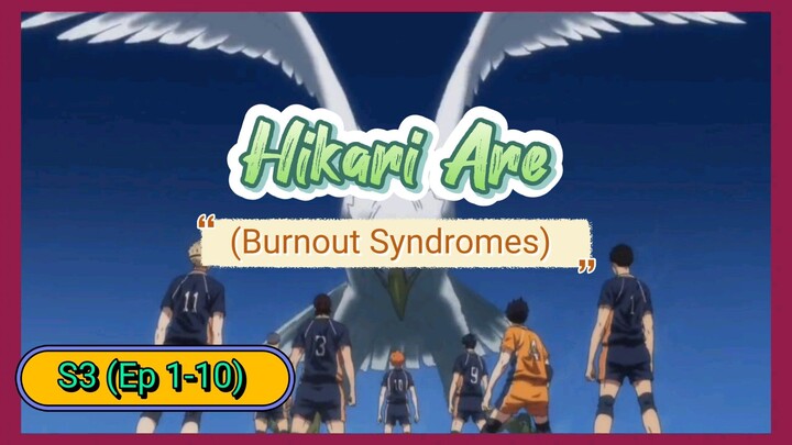 (Haikyuu) Opening Theme 04 - Hikari Are by Burnout Syndromes 🏐🎶