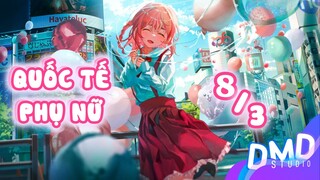 Tất cả những cô gái trong anime hội tụ về đây~ 8/3 vui vẻ | AMV