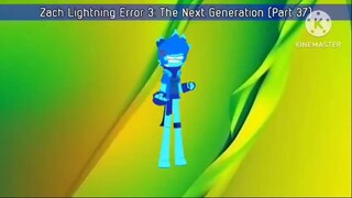 Zach Lightning Error 3: The Next Generation (Part 37)