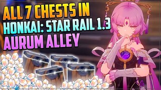 All Chests in Aurum Alley | Honkai: Star Rail 1.3 Chest Guide