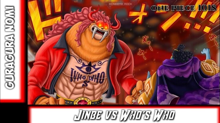 One Piece Chapter 1018 Spoiler. Jinbe vs Who's who.