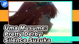 [Uma Musume: Pretty Derby / Silence Suzuka] Kuda Pelarian yang Legendaris_2