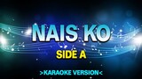 Nais Ko - Side A [Karaoke Version]
