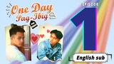 One Day Pag-ibig The Series | Episode 1 | English Sub BL Series (2021)