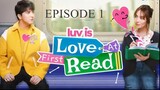 Luv is: Love At First Read I EPISODE 1
