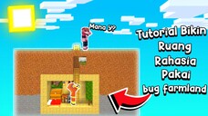 Tutorial Bikin Ruangan Rahasia Pakai Bug Farmland (Work di Versi 1.19.73+)