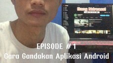 [ARSIP YOUTUBE EPISODE #1] Cara menggandakan aplikasi android dengan mudah | clone, clonning | 2 app